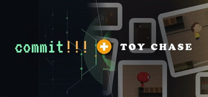 Commit!!! × Toy Chase banner