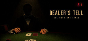 Dealer's Tell: All Bets Are Final banner
