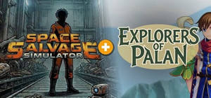 Space Salvage Simulator × Explorers of Palan banner