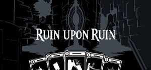 Ruin Upon Ruin banner
