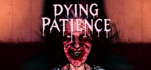 Dying Patience banner