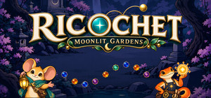 Ricochet: Moonlit Gardens banner