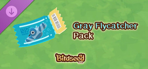 Birdseed: Gray Flycatcher Pack banner