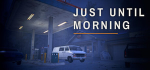 Just Until Morning banner