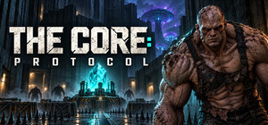 The Core: Protocol banner