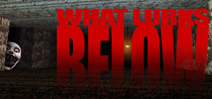WHAT LURKS BELOW banner