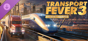 Transport Fever 3: Deluxe Upgrade banner
