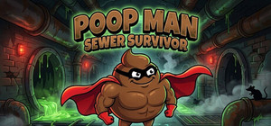 PoopMan: Sewer Survivor banner