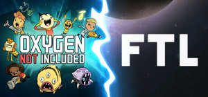 FTL: Faster Than Light + Oxygen Not Included banner