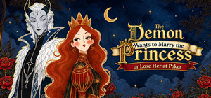 The Demon Wants to Marry the Princess or Lose Her at Poker banner
