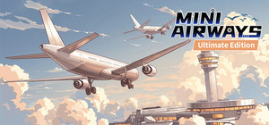 Mini Airways - Ultimate Edition banner