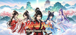 Mortal Path: Mighty Senior Brother banner
