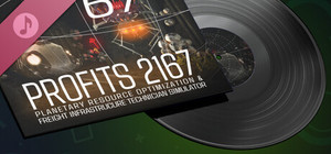 PROFITS 2167: Planetary Resource Optimization & Freight Infrastructure Technician Simulator Soundtrack banner