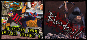 Bloodspill X BRAZILIAN DRUG DEALER BEFORE 4: DEMONS FROM THE PORTAL TO HELL I OPENED ARE STILL IN THE FAVELA AND NOW I HAVE TO SAVE MAMADAS FROM RONALDO banner