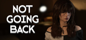 Not Going Back: Before banner