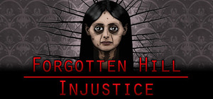 Forgotten Hill Injustice banner