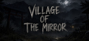 Village of the Mirror banner