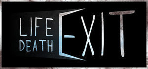 Life Death Exit banner