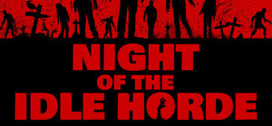 Night of the Idle Horde banner