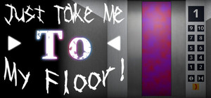Just Take Me to My Floor! banner
