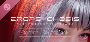 Eropsychosis: The Project Elysiara Soundtrack banner
