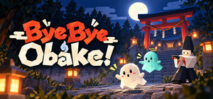 ByeByeObake! banner
