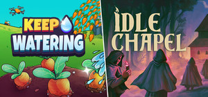Keep Watering + Idle Chapel banner