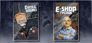 Drillbound & E-Shop Tycoon banner