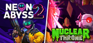 Neon Abyss 2 + Nuclear Throne banner
