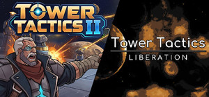 Tower Tactics: Liberation & Tower Tactics II banner