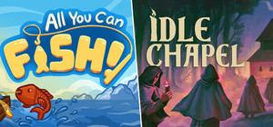 All You Can FISH! + Idle Chapel banner
