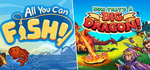 All You Can FISH! + Now THAT'S a Big Dragon! banner