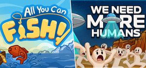 All You Can FISH! + We Need More Humans! banner
