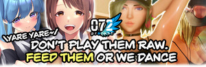 Yare Yare~ Don't Play Them Raw. Feed Them or We Dance banner