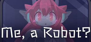 Me, a Robot? banner