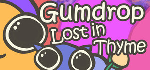 Gumdrop Lost in Thyme banner