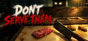 Don't Serve Them banner