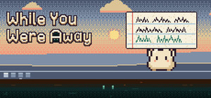 While You Were Away banner