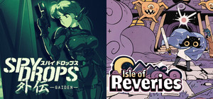 Spy Drops Gaiden + Isle of Reveries banner