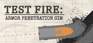 Test Fire: Armor Penetration Sim banner