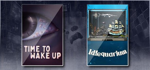 Time To Wake Up & Idlequarium banner