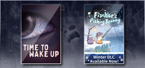 Time To Wake Up & Fischer's Fishing Journey banner