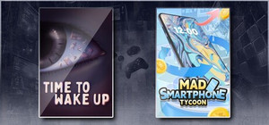 Time To Wake Up & Mad Smartphone Tycoon banner