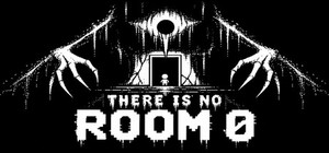 THERE IS NO ROOM 0 banner