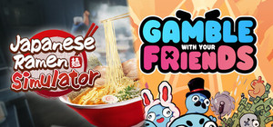 Japanese Ramen Simulator X Gamble With Your Friends banner