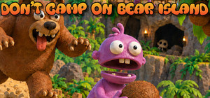 DON'T CAMP ON BEAR ISLAND banner