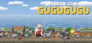 Pigeon Idle : GuGuGuGu banner